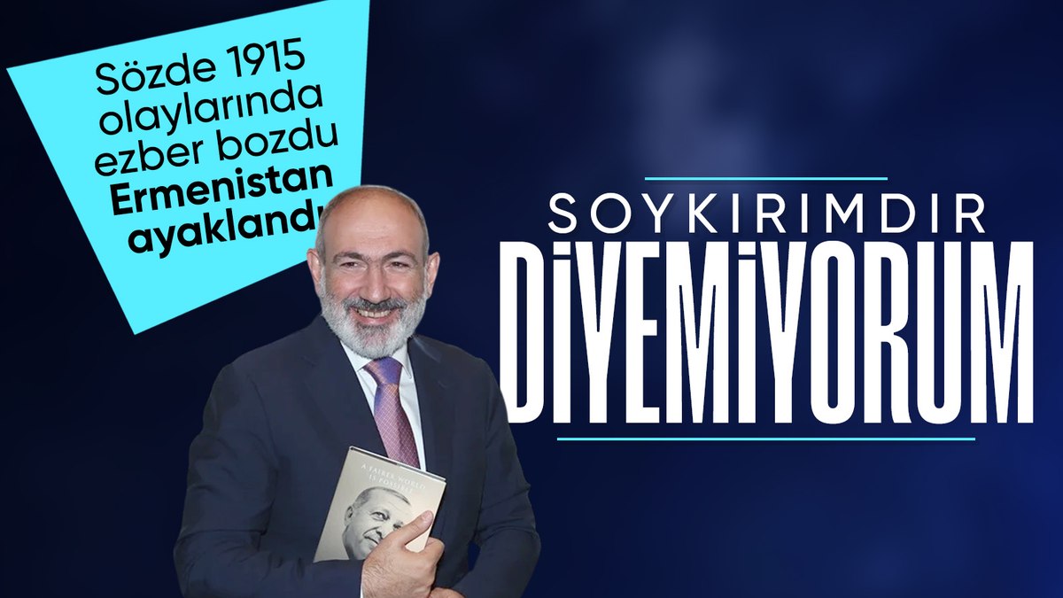 Ermenistan yine karıştı: Nikol Paşinyan’ın sözde ‘soykırım’ sözleri tepki çekti
